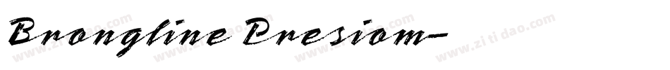 Brongline Presiom字体转换